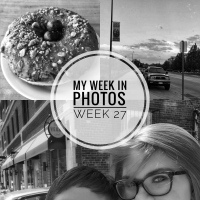 my week in photos -- week 27